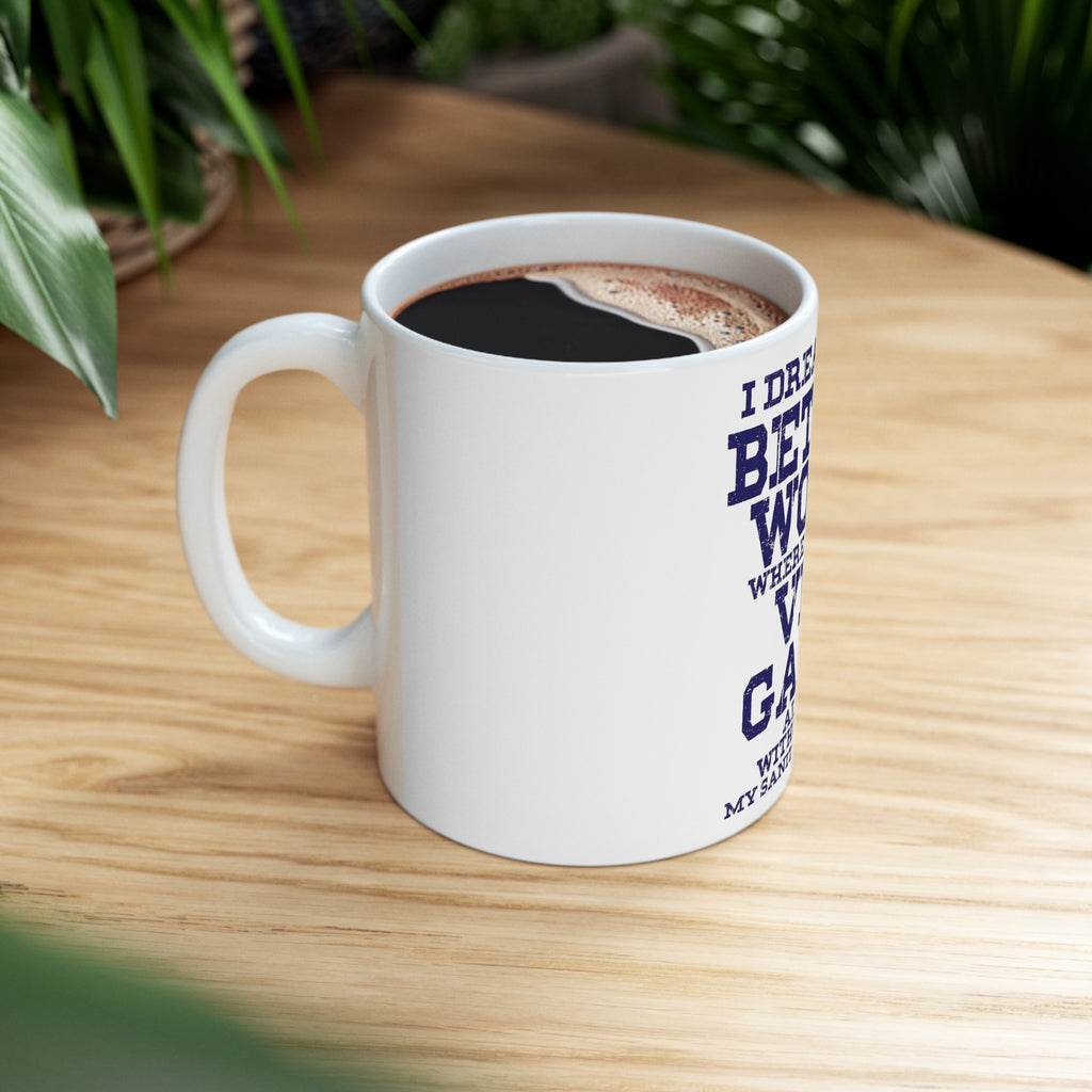 Glossy White Coffee / Tea Mug - Dream of Better World Play Video Games All Day, view 8