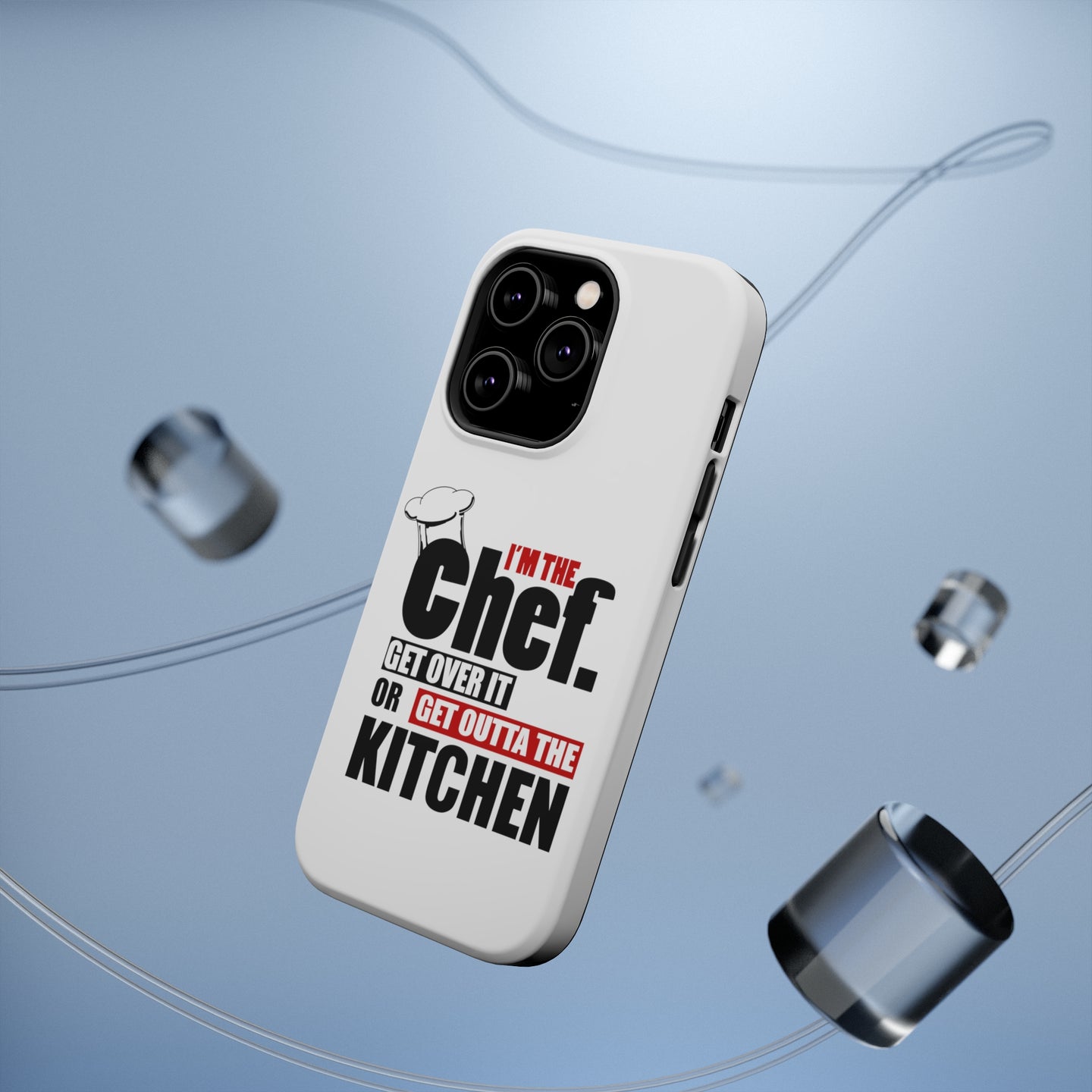 DistinctInk ToughCase for Apple iPhone, Compatible with MagSafe Charging - I'm the Chef Get Over it