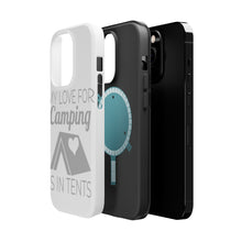DistinctInk ToughCase for Apple iPhone, Compatible with MagSafe Charging - My Love For Camping is In Tents