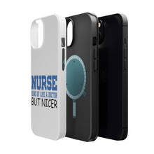 DistinctInk ToughCase for Apple iPhone, Compatible with MagSafe Charging - Nurse Kind of Like Doctor but Nicer
