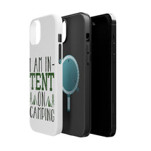 DistinctInk ToughCase for Apple iPhone, Compatible with MagSafe Charging - I Am In-TENT on Camping
