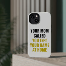 DistinctInk ToughCase for Apple iPhone, Compatible with MagSafe Charging - Your Mom Called You Left Your Game at Home