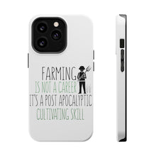 DistinctInk ToughCase for Apple iPhone, Compatible with MagSafe Charging - Farming is Not a Career Post Apocalyptic Skill