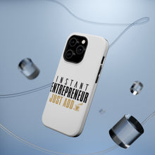 DistinctInk ToughCase for Apple iPhone, Compatible with MagSafe Charging - Instant Entrepreneur Just Add Coffee