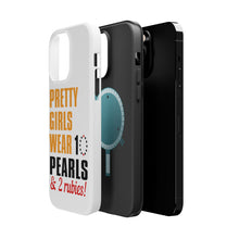 DistinctInk ToughCase for Apple iPhone, Compatible with MagSafe Charging - Pretty Girls Wear 10 Pearls 2 Rubies