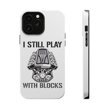DistinctInk ToughCase for Apple iPhone, Compatible with MagSafe Charging - I Still Play with Blocks - Cars