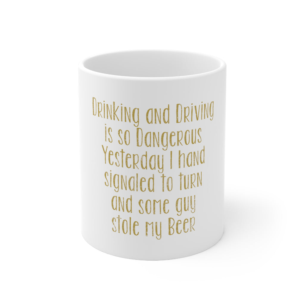 Glossy White Coffee / Tea Mug - Drinking Driving Dangerous Guy Stole Beer