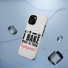 DistinctInk ToughCase for Apple iPhone, Compatible with MagSafe Charging - I Bake What is Your Superpower