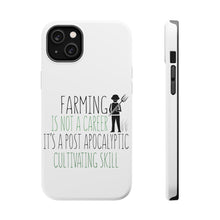 DistinctInk ToughCase for Apple iPhone, Compatible with MagSafe Charging - Farming is Not a Career Post Apocalyptic Skill