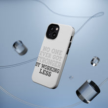 DistinctInk ToughCase for Apple iPhone, Compatible with MagSafe Charging - No One Ever Got Stronger Working Less