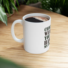 DistinctInk Glossy White Coffee / Tea Mug - Concealed Weapons? Hands in My Pockets?