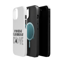 DistinctInk ToughCase for Apple iPhone, Compatible with MagSafe Charging - If You Need Me I'll Be Hiding in My Man Cave