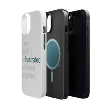 DistinctInk ToughCase for Apple iPhone, Compatible with MagSafe Charging - I am (just) {a frustrated software engineer;}