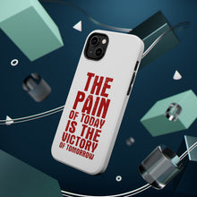 DistinctInk ToughCase for Apple iPhone, Compatible with MagSafe Charging - The Pain of Today is the Victory of Tomorrow
