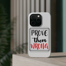 DistinctInk ToughCase for Apple iPhone, Compatible with MagSafe Charging - Prove Them Wrong