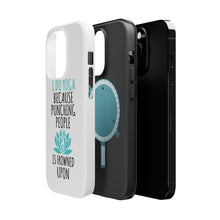 DistinctInk ToughCase for Apple iPhone, Compatible with MagSafe Charging - I Do Yoga Punching People Frowned Upon