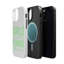 DistinctInk ToughCase for Apple iPhone, Compatible with MagSafe Charging - Girls Just Wanna Have Fund $