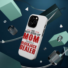 DistinctInk ToughCase for Apple iPhone, Compatible with MagSafe Charging - Best Mom Raises a Blackjack Dealer