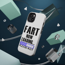DistinctInk ToughCase for Apple iPhone, Compatible with MagSafe Charging - Fart Now Loading - Please Wait