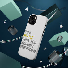 DistinctInk ToughCase for Apple iPhone, Compatible with MagSafe Charging - It's a Pilates Thing You Wouldn't Understand