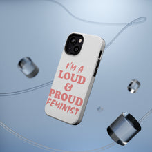 DistinctInk ToughCase for Apple iPhone, Compatible with MagSafe Charging - I'm a Loud & Proud Feminist