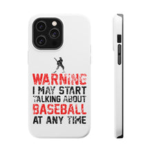 DistinctInk ToughCase for Apple iPhone, Compatible with MagSafe Charging - Warning May Start Talking Baseball