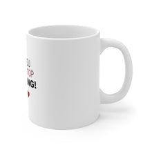 DistinctInk Glossy White Coffee / Tea Mug - I Bet You I Could Stop Gambling