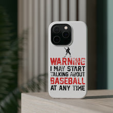 DistinctInk ToughCase for Apple iPhone, Compatible with MagSafe Charging - Warning May Start Talking Baseball