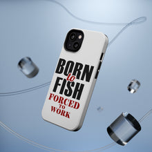 DistinctInk ToughCase for Apple iPhone, Compatible with MagSafe Charging - Born to Fish, Forced to Work