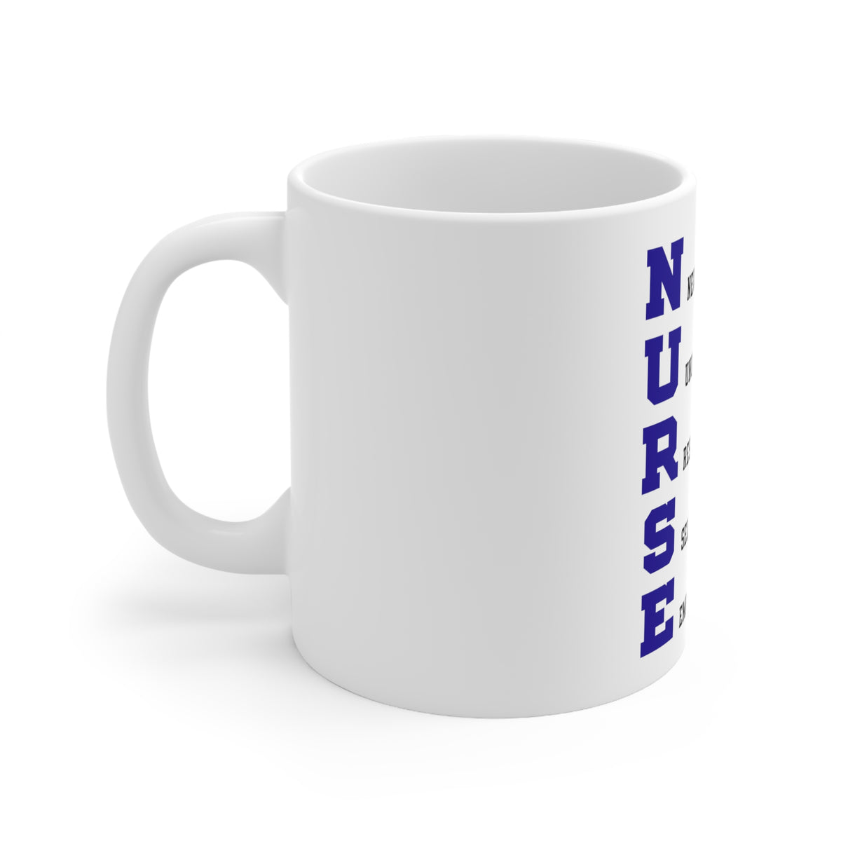 Glossy White Coffee / Tea Mug - Nurse Never Gives Up, view 2