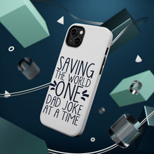 DistinctInk ToughCase for Apple iPhone, Compatible with MagSafe Charging - Saving the World One Dad Joke at a Time