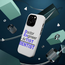 DistinctInk ToughCase for Apple iPhone, Compatible with MagSafe Charging - Doctor Engineer + Artist = Dentist