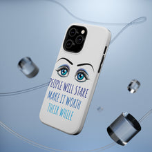 DistinctInk ToughCase for Apple iPhone, Compatible with MagSafe Charging - People Will Stare Make it Worth Their While