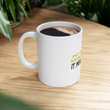 DistinctInk Glossy White Coffee / Tea Mug - Don't Mess with Electrical Engineer It Megahertz
