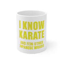 DistinctInk Glossy White Coffee / Tea Mug - I Know Karate And Few Other Japanese Words