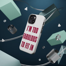 DistinctInk ToughCase for Apple iPhone, Compatible with MagSafe Charging - I'm Too Fabulous to Fit In