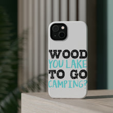 DistinctInk ToughCase for Apple iPhone, Compatible with MagSafe Charging - Wood You Lake to Go Camping