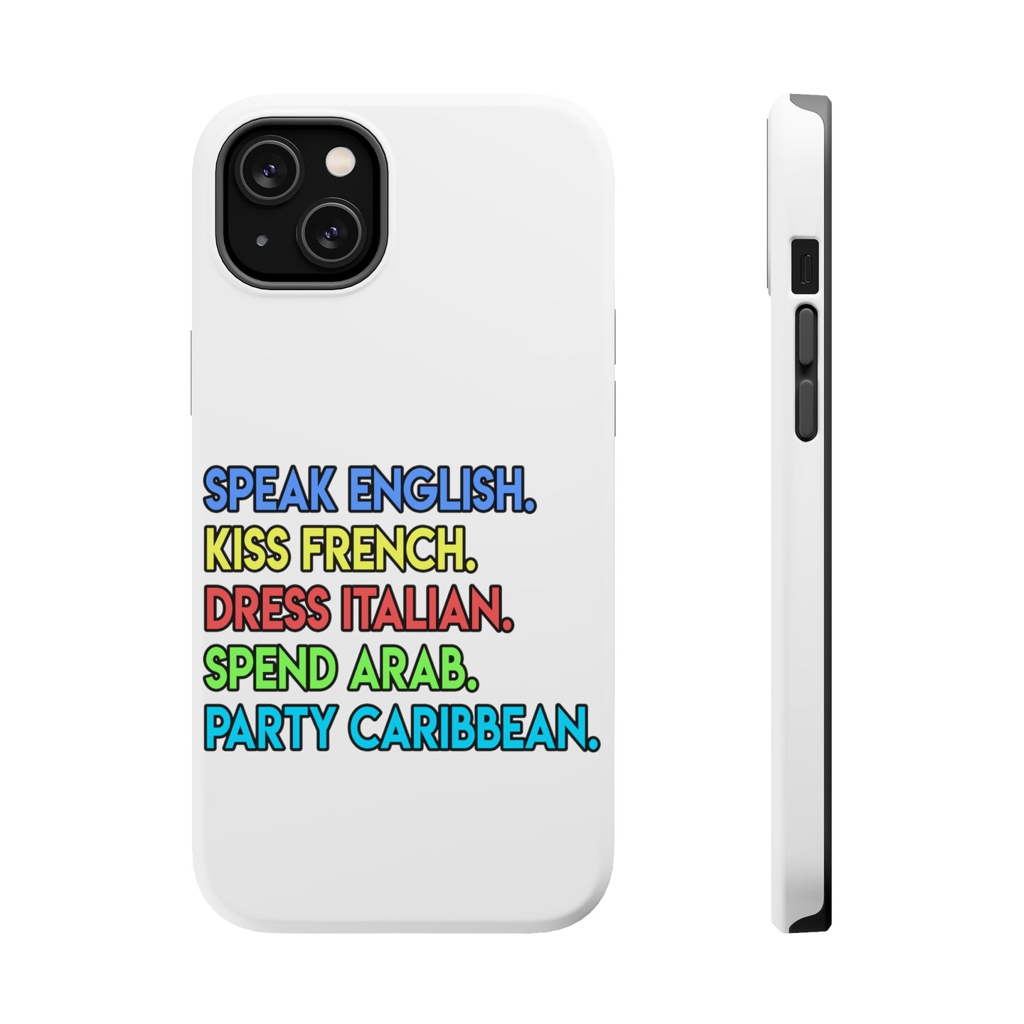 DistinctInk ToughCase for Apple iPhone, Compatible with MagSafe Charging - Speak English Kiss French Dress Italian