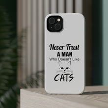 DistinctInk ToughCase for Apple iPhone, Compatible with MagSafe Charging - Never Trust Man Who Doesn't Like Cats