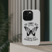 DistinctInk ToughCase for Apple iPhone, Compatible with MagSafe Charging - Can't Talk Butterfly with Caterpillar People