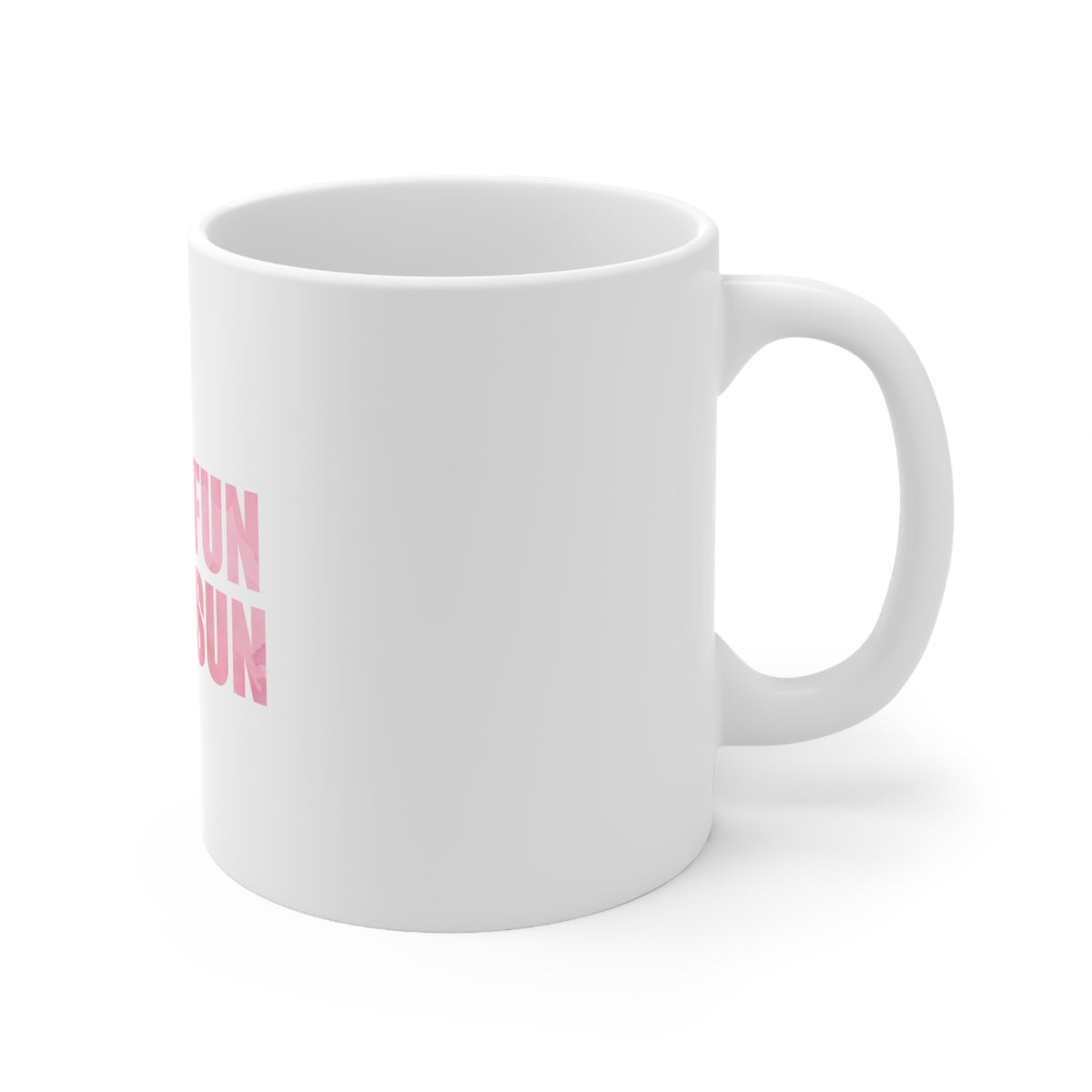 Glossy White Coffee / Tea Mug - More Fun More Sun, view 3