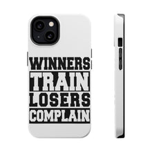 DistinctInk ToughCase for Apple iPhone, Compatible with MagSafe Charging - Winners Train Losers Complain