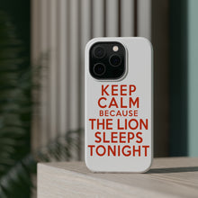 DistinctInk ToughCase for Apple iPhone, Compatible with MagSafe Charging - Keep Calm The Lion Sleeps Tonight