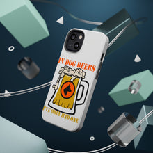 DistinctInk ToughCase for Apple iPhone, Compatible with MagSafe Charging - In Dog Beers, I've Only Had One