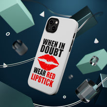 DistinctInk ToughCase for Apple iPhone, Compatible with MagSafe Charging - When in Doubt Where Red Lipstick