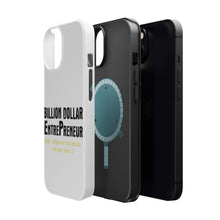 DistinctInk ToughCase for Apple iPhone, Compatible with MagSafe Charging - Billion Dollar Entrepreneur