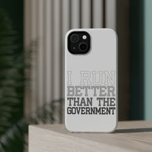 DistinctInk ToughCase for Apple iPhone, Compatible with MagSafe Charging - I Run Better Than the Government