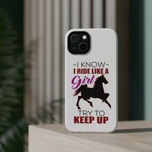 DistinctInk ToughCase for Apple iPhone, Compatible with MagSafe Charging - I Ride Like A Girl - Try To Keep Up - Horse