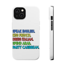 DistinctInk ToughCase for Apple iPhone, Compatible with MagSafe Charging - Speak English Kiss French Dress Italian
