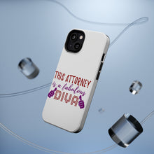 DistinctInk ToughCase for Apple iPhone, Compatible with MagSafe Charging - This Attorney is a Fabulous Diva